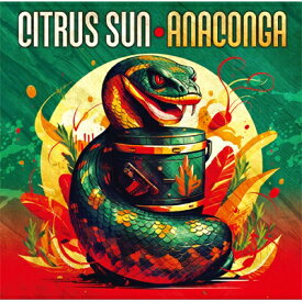 Citrus Sun / Anaconga 【CD】