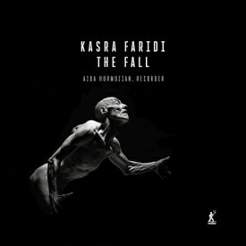 【輸入盤】 ファリディ、カスラ（1992-） / 『The Fall』　アイーダ・ホルモジアン（リコーダー）、カスラ・ファリディ（エレクトニクス） 【CD】