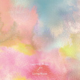 Incense Music for Living Room 【CD】