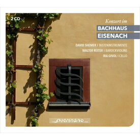 【輸入盤】 Bach, Johann Sebastian バッハ / ヴァイオリン・ソナタ全集、他～アイゼナハ、バッハハウスでのコンサート・プログラムより　ウォルター・S・ライター、ダヴィード・シェマー、アイラ・ジヴォル（2CD） 【CD】