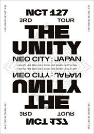 NCT 127 / NCT 127 3RD TOUR 'NEO CITY : JAPAN - THE UNITY' 【初回生産限定盤】(2Blu-ray) 【BLU-RAY DISC】