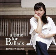 ウィリアムス浩子 / a time for Ballads (180グラム重量盤レコード) 【LP】