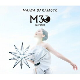 坂本真綾 サカモトマアヤ / 30周年記念ベストアルバム M30〜Your Best〜【初回限定盤】(2CD+Blu-ray) 【CD】