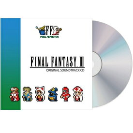 FINAL FANTASY III PIXEL REMASTER Original Soundtrack CD 【CD】