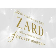 ZARD ザード / 『ZARD 35th Anniversary LIVE “What a beautiful memory 〜forever moment 〜”』 (2枚…