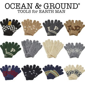 オーシャン アンド グラウンド マルチパターン 手袋（ocean&ground オーシャン&グラウンド 手袋 キッズ 女の子 男の子 子供 手袋 子ども ジュニア gloves kids junior）