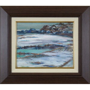 絵画 長野譲 油絵・油彩画 『雪解』 川 雪 風景 一点物 美術品 アート ご贈答品 ギフト ながのゆずる