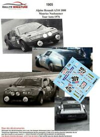 【送料無料】ホビー　模型車　車　レーシングカー デカールアルパインルノーフランスツアーdecals 143 ref 1905 alpine renault a310 nusbaumer tour auto de france 1976