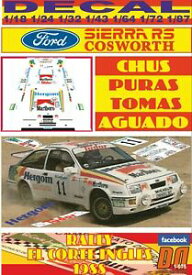 【送料無料】ホビー　模型車　車　レーシングカー デカールフォードシエラコスワースラリーエルコルテイングレスdecal ford sierra cosworth chus puras rally el corte ingles 1988 01