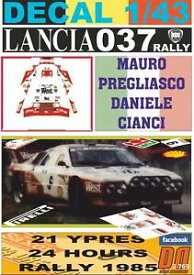 【送料無料】ホビー ・模型車・バイク レーシングカー デカルランチアラリープレリアスコdecal 143 lancia 037 rally mpregliasco ypres 24 r 1985 6th 09