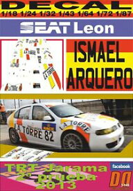 【送料無料】模型車 モデルカー デカールシートレオンイスマエルアルケロdecal seat leon ismael arquero trt 2013 06