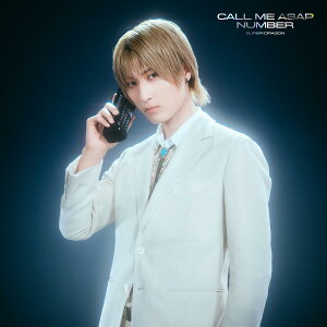 Call Me Asap / NUMBER�i���񐶎Y����ѓ��D�Ձj - SUPER��DRAGON(���T�Ȃ�)