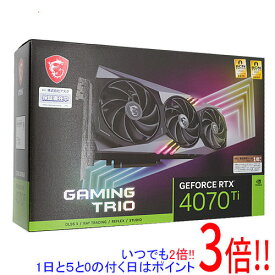 【いつでも2倍！5．0のつく日は3倍！1日も18日も3倍！】MSI製グラボ GeForce RTX 4070 Ti GAMING TRIO 12G PCIExp 12GB