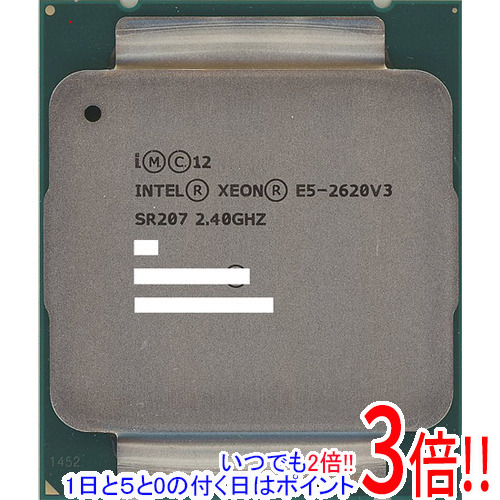 Xeon E5-2620 v3 バルク 【中古】Xeon E5-2620 v3 2.4GHz 15M LGA2011-3 SR207