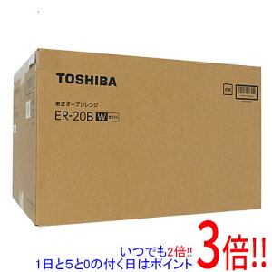 �y�����ۏؑΉ�!!�zTOSHIBA �I�[�u�������W ER-20B(W) �z���C�g