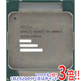 【いつでも2倍！5．0のつく日は3倍！1日も18日も3倍！】【中古】Xeon E5-2690 v3 2.6GHz 30M LGA2011-3 SR1XN