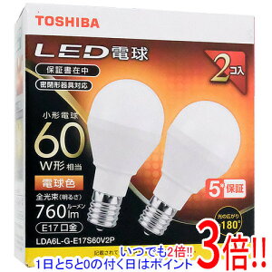 �y���ł�2�{�I1����5.0�̂����A18����3�{�I�zTOSHIBA LED���^�d�� E17 60W�`���� �d���F 2���� LDA6L-G-E17S60V2P