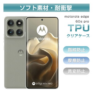 motorola edge 60s pro یP[X SoftBank P[XJo[ NAdl x X}zP[X \tg TPU h~ Ch~ Ռz y a  ho wh~ ϖh~ XNb`h~ h