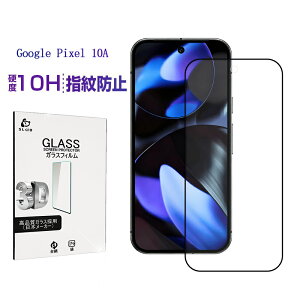 Google Pixel 10A KXtB 0.3mm ^ x^b` NAdl ߗ 3DSʕی \ʍdx10H ϏՌ O[O sNZ e G[ XN[یV[g tJo[ LYh~ 