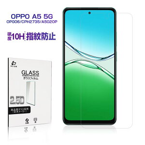 OPPO A5 5G �����K���X�ی�t�B���� OPG06/CPH2735/A502OP �X�}�z�t�B���� �t���ی�t�B���� 2.5D ���E���h�G�b�W���H 0.3mm���^ 10H�d�x ��ʕی� �a�� ���� �w��h�~ �����x�^�b�` �N���A�d�l �Ռ��z�� 