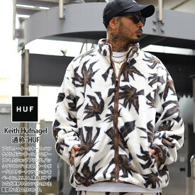 HUF アウター 長袖 ボア フリース ブルゾン メンズ 春秋冬用 全2色 大きいサイズ ハフ 起毛 ボアフリース ジャケット 防寒着 おしゃれ 派手 総柄 大麻 マリファナ ヘンプ ロゴ b系 ヒップホップ ファッション スケート ストリート系 ハイ ブランド FL00191