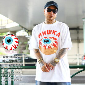 MISHKA Tシャツ 半袖 メンズ 春夏用 全3色 大きいサイズ ミシカ おしゃれ かっこいい かわいい ドーナツ スイーツ ドロドロ KEEPWATCH キープウォッチ 目玉 イラスト b系 ヒップホップ ファッション ロック バンド ストリート系 ハイ ブランド 服 M1017T