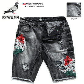 ラスト1点 ステイプル STAPLE ハーフパンツ かっこいい おしゃれ デニム ジーンズ メンズ ストレート 半ズボン ストレートフィット ハイダメージ加工 鳩 花 ナンバー 刺繍 タトゥーアート 黒 1804D4843