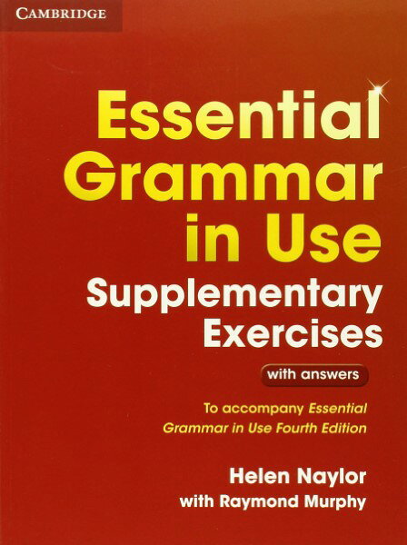 Essential Grammar in Use Supplementary Exercises 3RD Edition