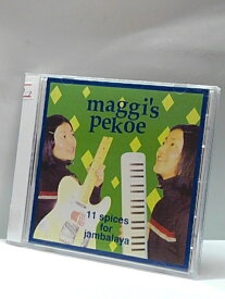 H4 13455【中古CD】「11スパイシーズ・フォー・ジャンバラヤ」　Maggi’s Pekoe