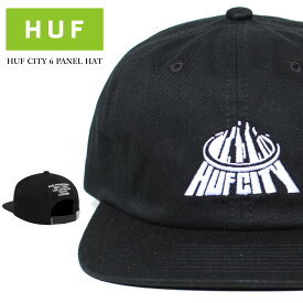 HUF ハフ キャップ 帽子 HUF CITY 6 PANEL HAT 綿生地 6パネル BLACK アジャスター サイズ調整可能 レザーストラップ バック HT00684HO22 刺繍ロゴ 柔らかい フラットバイザー おしゃれ ZOZO TOWN Jack'n da Box ファッション シンプル 街並み スケーター ブランド CAP