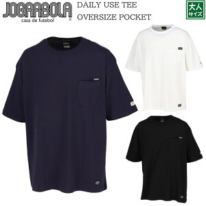 �yJOGARBOLA/�W���K�{�[���z�yDAILY USE TEE OVERSIZE POCKET/jbc-129�z����l�T�C�Y�� �T�b�J�[ �t�b�g�T�� T�V���c �J�W���A���X�^�C�� �ړ��� �� �z���C�g �� �u���b�N �� �l�C�r�[ ���QFC EHIME
