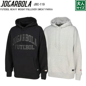 JOGARBOLA WK{[ FUTEBOL HEAVY WEIGHT PULLOVER SWEAT PARKA jbc-119 lTCY ړ TbJ[ tbgT h tbgT h g[jOW[W g[jO p[J t[fB XE