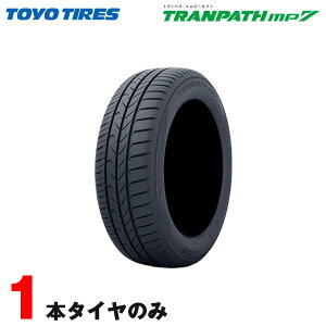 205/55R17 95V 1{ TOYO TRANPATH mp7 g[[ T}[^C 90mA/VOXY XebvS LbNX xcA/B/C/CLANX JO[ T-Cross gD[