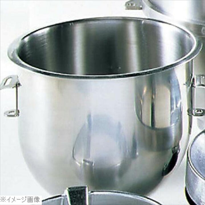 楽天市場】ホバート ミキサーN－50用 ステンレスボール : スタイル 