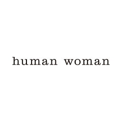 human woman／ヒューマン ウーマン