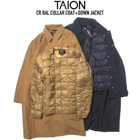 TAION (体温 / タイオン) CR01B CR BAL COLLAR COAT+DOWN JACKET バルカラーコート ステンカラーコート インナーダウンジャケット