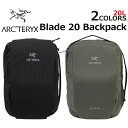 ARCTERYX アークテリクス Blade 20 Backpack ブレード 20 バックパックリュック リュックサック デイパック バッグ メンズ レディー...