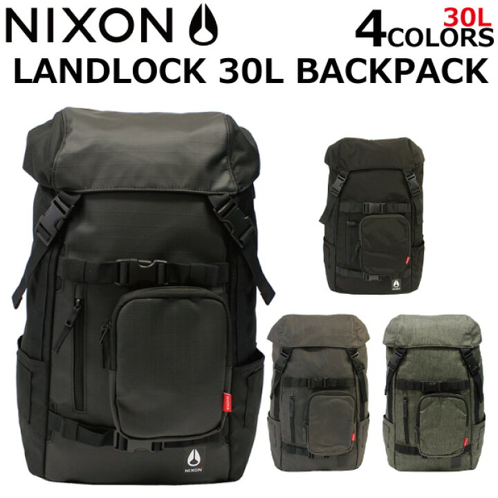 楽天市場 Nixon ニクソン Landlock 30l Backpack ランドロック 30l バックパックリュック リュックサック デイパック スケーター バッグ メンズ レディース 30l A3 C2950プレゼント ギフト 通勤 通学 送料無料 雑貨倉庫tokia