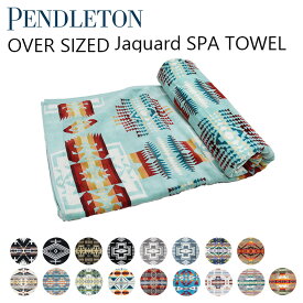 18日限定でMAX300OFFクーポン配布中！Pendleton ペンドルトン OVER SIZED JACQUARD Spa towel オーバーサイズド ジャガード スパタオルバス用品 風呂 吸水 アウトドア メンズ レディース XB233プレゼント ギフト 送料無料 oudr 母の日