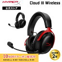 [10%OFFクーポン 12日9時59分]［メーカー公式店］HyperX Cloud III ワイヤレス ゲーミングヘッドセット 77Z45AA(ブラック) 77Z46AA(ブラック/レッド) ハイパーエックス クラウド3 cloud3 軽量 黒 赤 ゲーミングヘッドホン ヘッドセット ヘッドホン マイク ps5 2年保証
