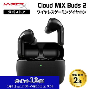 �m���[�J�[�����X�nHyperX Cloud MIX Buds 2 ���C�����X�Q�[�~���O�C���z�� �u���b�N True Wireless 7D0A4AA �n�C�p�[�G�b�N�X �Q�[�~���O�C���z�� �C���t�H�� �C���z�� �}�C�N ���� blutooth �m�C�Y�L����