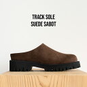 サボサンダル トラックソールサボ サンダル スエード サボ 厚底 トラックソール ボリュームソール クロッグサンダル …