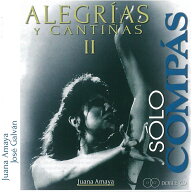 ソロ・コンパス『アレグリアス・イ・カンティーニャス II Solo Compas/ALEGRIAS Y CANTINAS II』(2CD)『1…