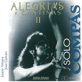 ソロ・コンパス『アレグリアス・イ・カンティーニャス II Solo Compas/ALEGRIAS Y CANTINAS II』(2CD)『1点のみメール便可』