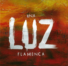 V.A/Una Luz Flamenca V.A/ウナ・ルス・フラメンカ『1点のみメール便可』【フラメンコCD】