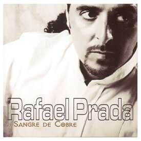 【売切特価】ラファエル・プラダ / サングレ・デ・コブレ RAFAEL PRADA / SANGRE DE COBRE『1点のみメール便可』【フラメンコCD】