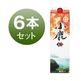 焼酎 紙パック 小鹿 小鹿酒造 25% 1800ml 6本 セット パック 芋