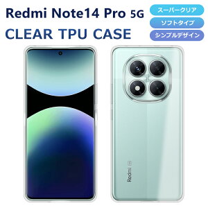 Redmi Note 14 Pro 5G X}zP[X Jo[ X[p[NA TPU  Xiaomi Redmi Note 14 Pro 5G UQ au P[X \tg h~ m[g v VI~