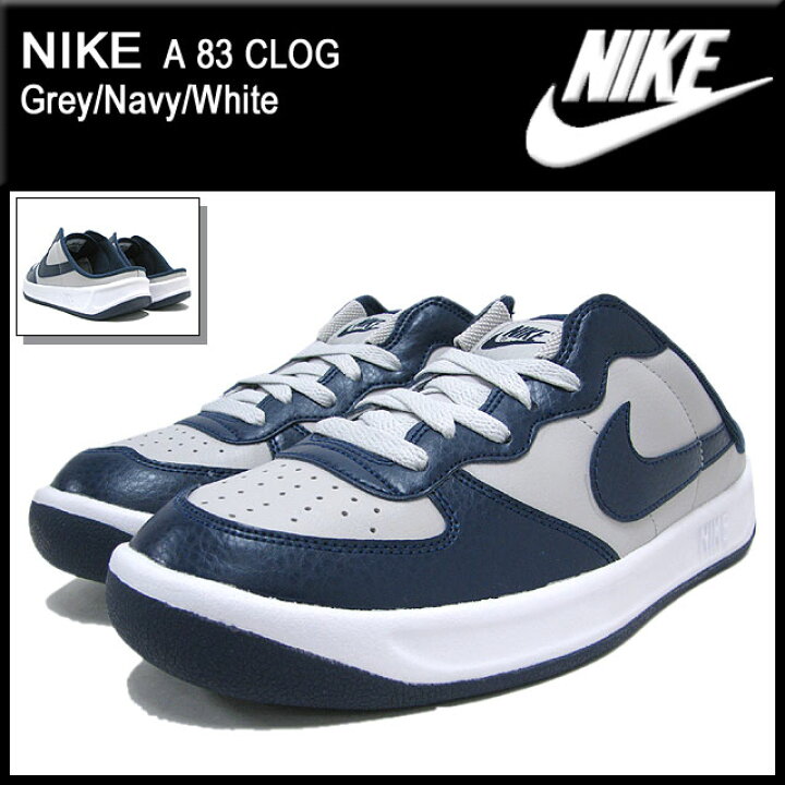 楽天市場】ナイキ NIKE スニーカー A 83 クロッグ Grey/Navy/White 