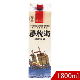 琉球泡盛 夢航海30度 1800ml 忠孝酒造 紙パック 沖縄